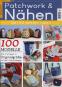 Patchwork & Nhen - Die 100 besten Ideen - 1/2021 